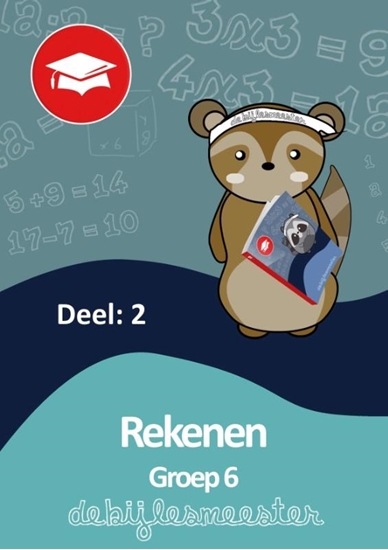 Afbeelding van Oefenboeken De Bijlesmeester Rekenen deel 2 groep 6