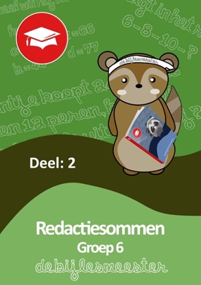 Afbeeldingen van Oefenboeken De Bijlesmeester Redactiesommen deel 2 groep 6