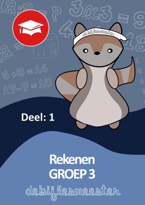 Afbeeldingen van Oefenboeken De Bijlesmeester Rekenen deel 1 groep 3