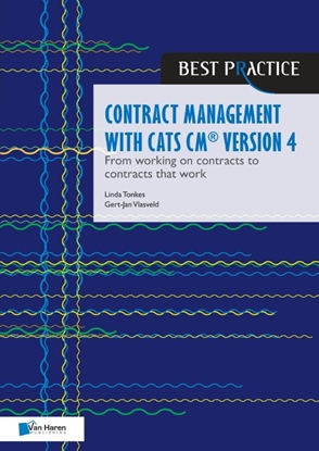Afbeeldingen van Best practice Contract management with CATS CM® version 4: From working on contracts to contracts that work
