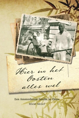 Afbeeldingen van Hier in het Oosten alles wel