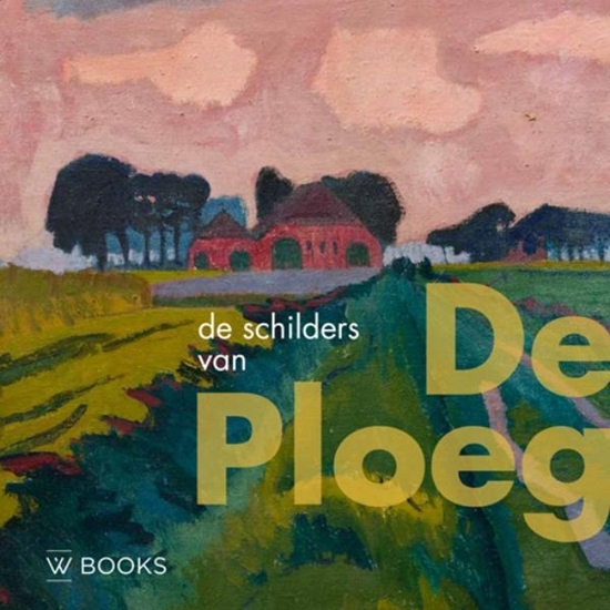 Afbeelding van Kunstenaarskolonies en kunststromingen in Nederland De schilders van De Ploeg