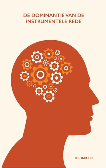Afbeelding van De dominantie van de instrumentele rede