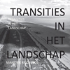 Afbeelding van TRANSITIES IN HET LANDSCHAP