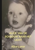 Afbeelding van Alice, van de schaduw naar het licht