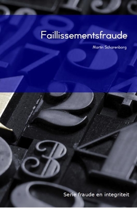Afbeeldingen van Fraude en integriteit Faillissementsfraude