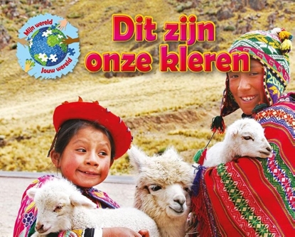 Afbeeldingen van Mijn wereld, jouw wereld Dit zijn onze kleren