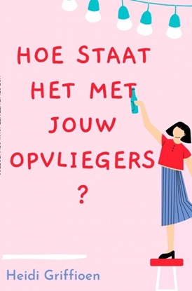 Afbeeldingen van Hoe staat het met jouw opvliegers?