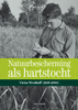 Afbeelding van Natuurbescherming als hartstocht