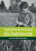 Afbeelding van Natuurbescherming als hartstocht