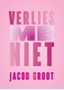 Afbeelding van Verlies me niet