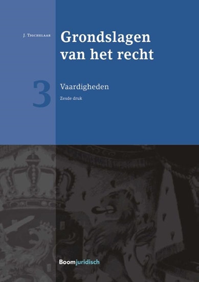 Afbeelding van Boom Juridische studieboeken Grondslagen van het recht 3 Vaardigheden