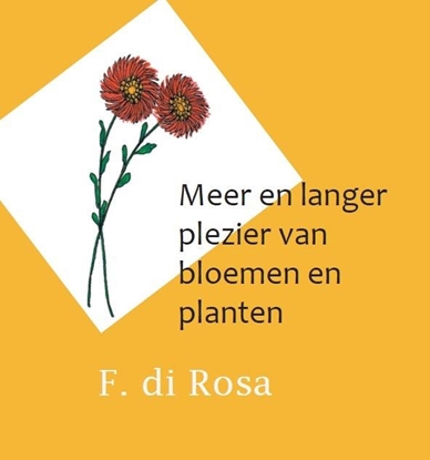Afbeeldingen van Meer en langer plezier van bloemen en planten