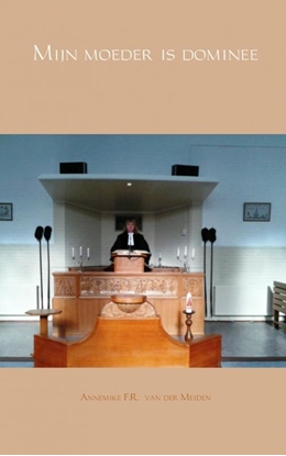 Afbeeldingen van Mijn moeder is dominee