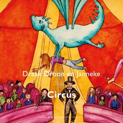 Afbeeldingen van Draak Droon en Janneke, circus
