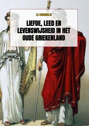 Afbeeldingen van Liefde, leed en levenswijsheid in het oude Griekenland