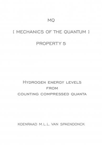 Afbeelding van MQ [ Mechanics of the Quantum ] - Property 5 : Hydrogen energy level ratios from counting compressed quanta