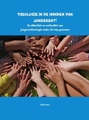 Afbeeldingen van Theologie in de handen van jongeren?!