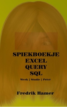 Afbeeldingen van Spiekboekje Excel Query SQL