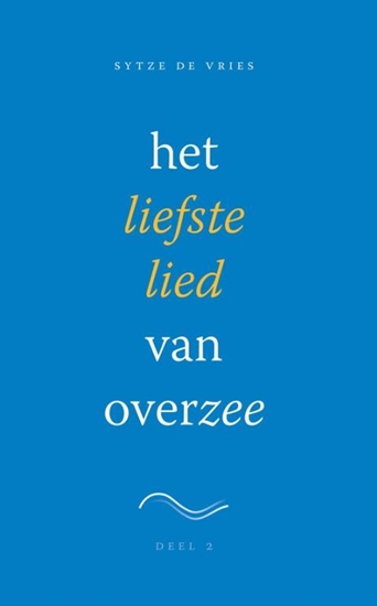 Afbeelding van Het liefste lied van overzee Deel 2