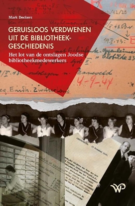 Afbeeldingen van Geruisloos verdwenen uit de bibliotheekgeschiedenis