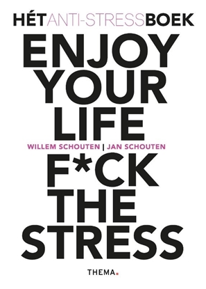 Afbeeldingen van Enjoy your life F*ck the stress