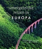 Afbeelding van Onvergetelijke reizen in Europa
