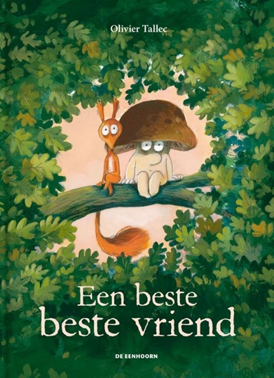 Afbeelding van De Eekhoorn Een beste beste vriend