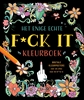 Afbeelding van Het enige echte f*ck it kleurboek
