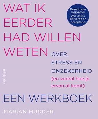 Afbeeldingen van Wat ik eerder had willen weten over stress en onzekerheid