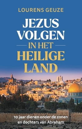 Afbeeldingen van Jezus volgen in het Heilige Land