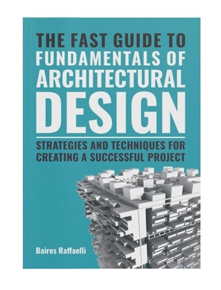 Afbeeldingen van The Fast Guide to The Fundamentals of Architectural Design
