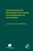 Afbeelding van Preadviezen Christen Juristen Vereniging Honderd jaar CJV. Recensies uit het heden van preadviezen uit het verleden