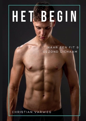Afbeeldingen van Het begin naar een fit en gezond lichaam!