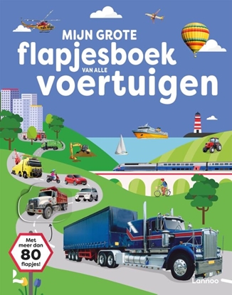 Afbeeldingen van Mijn grote flapjesboek van alle voertuigen