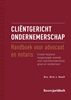 Afbeelding van Cliëntgericht ondernemerschap: handboek voor advocaat en notaris