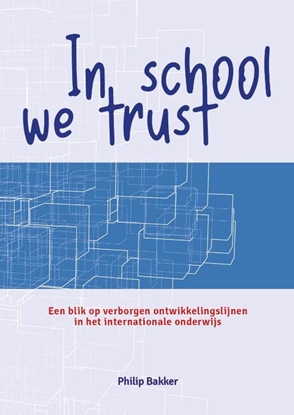 Afbeeldingen van In school we trust