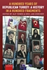 Afbeelding van A Hundred Years of Republican Turkey