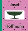 Afbeelding van Josef Hoffmann – Beyond beauty and modernity