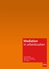 Afbeelding van Mediation reeks Mediation in arbeidszaken