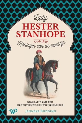 Afbeeldingen van Lady Hester Stanhope (1776-1839), koningin van de woestijn