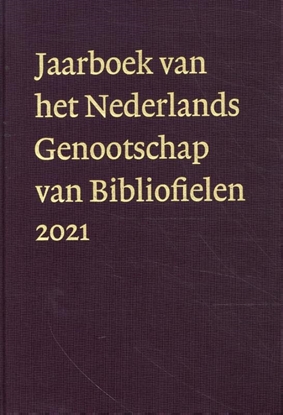 Afbeeldingen van Jaarboek van het Nederlands Genootschap van Bibliofielen Jaarboek van Nederlands Genootschap van Bibliofielen 2021