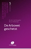 Afbeelding van Arbeidsomstandighedenrecht De Arbowet geschetst