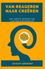 Afbeelding van Van REAGEREN naar CREËREN
