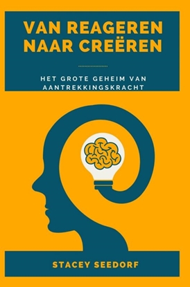 Afbeeldingen van Van REAGEREN naar CREËREN