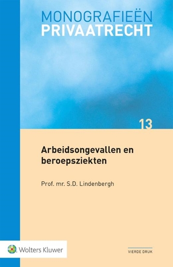 Afbeelding van Monografieen Privaatrecht Arbeidsongevallen en beroepsziekten