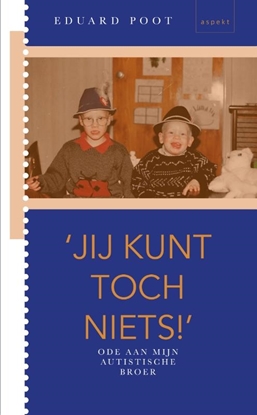 Afbeeldingen van 'Jij kunt toch niets'