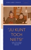 Afbeelding van 'Jij kunt toch niets'