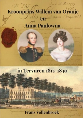 Afbeeldingen van Kroonprins Willem van Oranje en Anna Paulowna in Tervuren