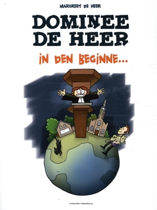 Afbeeldingen van Dominee de Heer - In den beginne...